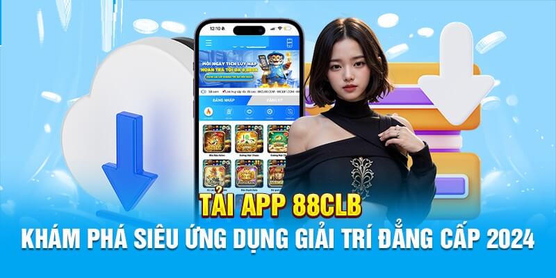 App 88clb cung cấp trải nghiệm chơi game cực đã trên điện thoại