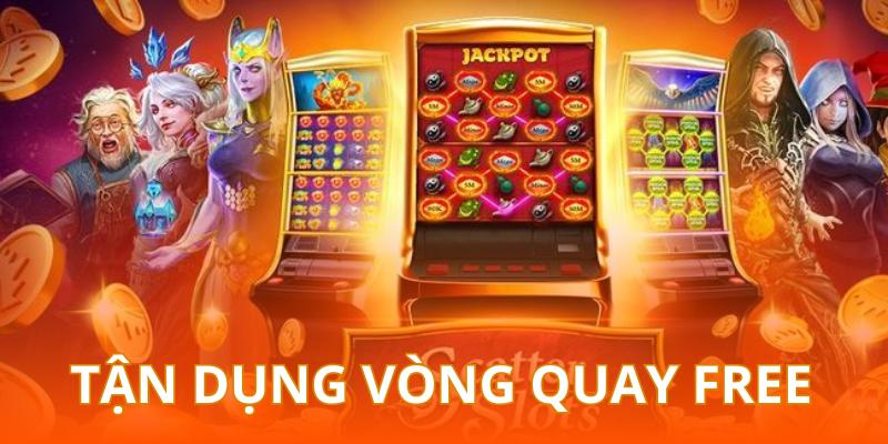 Người chơi cần tận dụng các vòng quay slot miễn phí để chiến thắng nhanh chóng